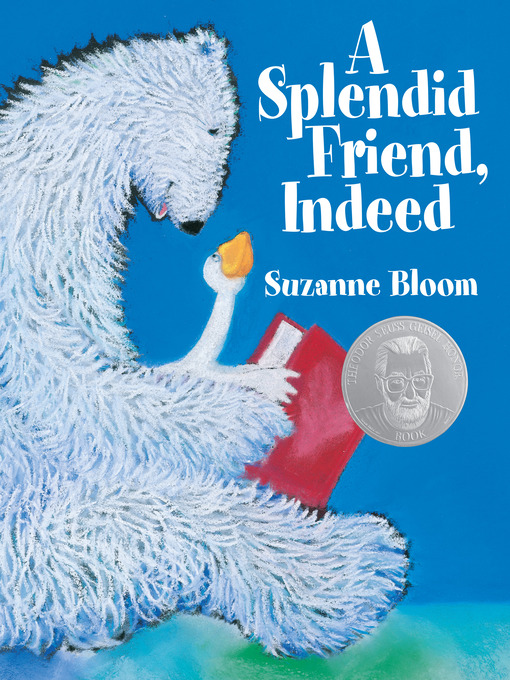 Title details for A Splendid Friend, Indeed by Suzanne Bloom - Available